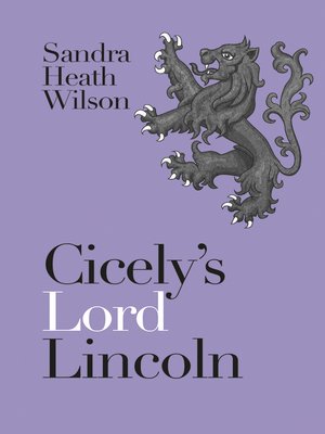 cover image of Cicely's Lord Lincoln